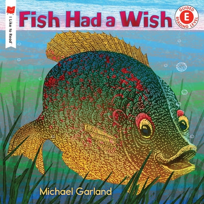 Fish Had a Wish by Garland, Michael