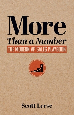 More Than a Number: The Modern VP Sales Playbook by Leese, Scott
