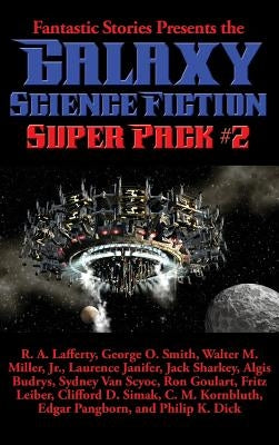 Fantastic Stories Presents the Galaxy Science Fiction Super Pack #2 by Lafferty, R. a.