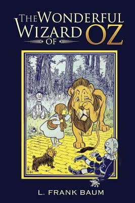 The Wonderful Wizard of Oz by Baum, L. Frank