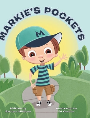 Markie's Pockets by Williams, Barbara
