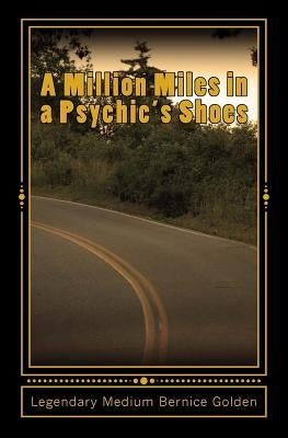 A Million Miles in a Psychic's Shoes by Moppert, Sallie L.