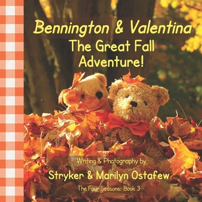 Bennington and Valentina The Great Fall Adventure by Ostafew, Marilyn