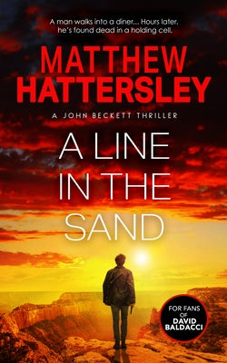 A Line in the Sand: A John Beckett Thriller by Hattersley, Matthew