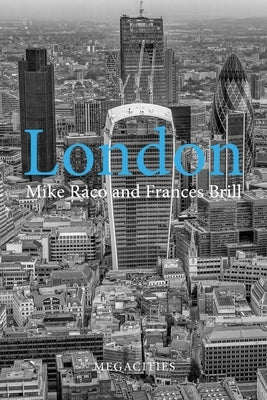 London: The Privatised City by Raco, Mike