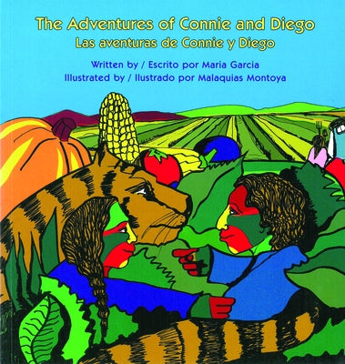 The Adventures of Connie and Diego: Las Aventuras de Connie y Diego by Garcia, Maria