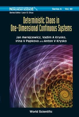 Deterministic Chaos in One Dimensional Continuous Systems by Awrejcewicz, Jan
