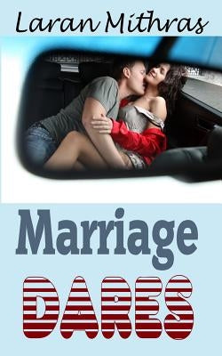 Marriage Dares by Mithras, Laran