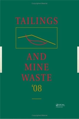 Tailings and Mine Waste '08 by The Organizing Committee of the 12th Int