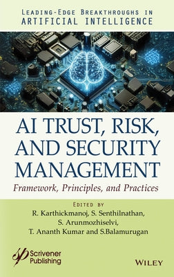 AI Trust, Risk and Security Management by Karthickmanoj, R.