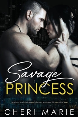 Savage Princess by Marie, Cheri