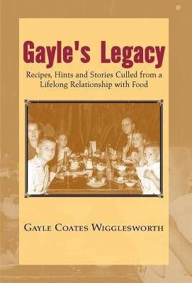 Gayle's Legacy by Wigglesworth, Gayle