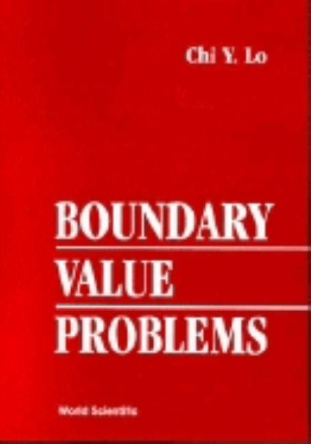 Boundary Value Problems by Lo, Chi Y.