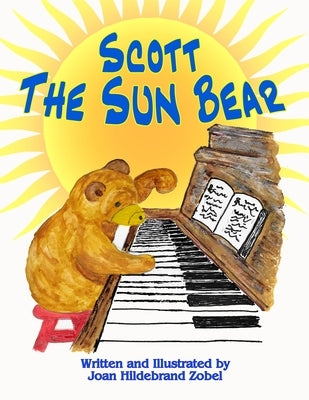 Scott the Sun Bear by Zobel, Joan Hildebrand