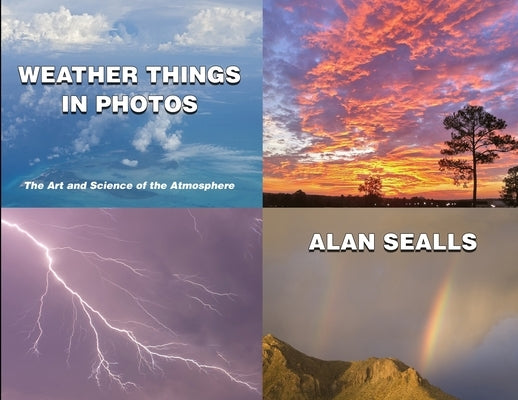 Weather Things in Photos by Sealls, Alan