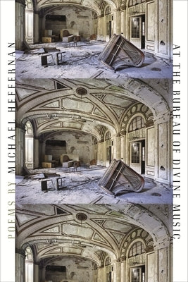 At the Bureau of Divine Music by Heffernan, Michael