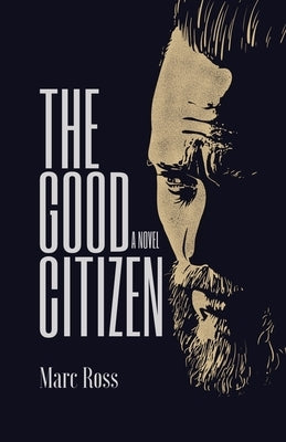 The Good Citizen by Ross, Marc