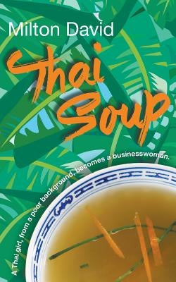 Thai Soup by David, Milton