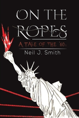 On the Ropes by Smith, Neil J.