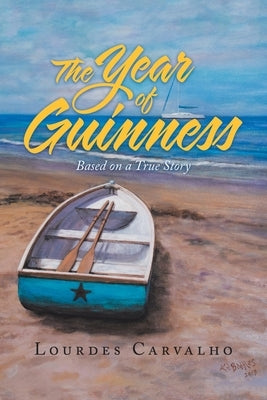 The Year of Guinness by Carvalho, Lourdes
