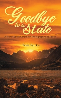 Goodbye to a State by Parks, Tom