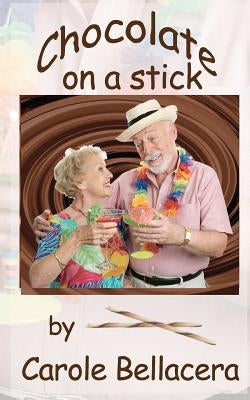 Chocolate on a Stick by Bellacera, Carole