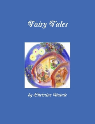 Fairy Tales by Natale, Christine