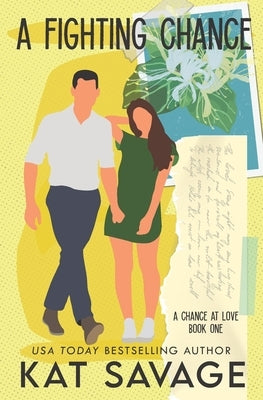A Fighting Chance: A Small Town Summer Romance by Savage, Kat