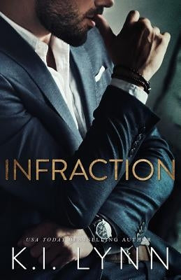 Infraction by Lynn, K. I.