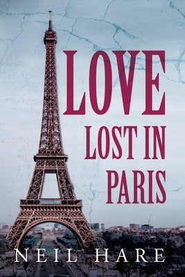 Love Lost in Paris by Hare, Neil