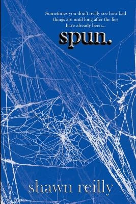 Spun by Reilly, Shawn