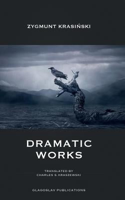 Dramatic Works by Zygmunt, Krasiński