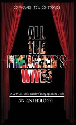 All The Preacher's Wives, An Anthology by Bagby, Velma