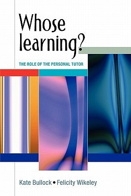 Whose Learning? by Bullock
