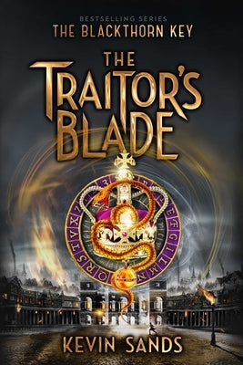 The Traitor's Blade by Sands, Kevin