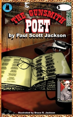 The Gunsmith Poet by Jackson, Bruce R.