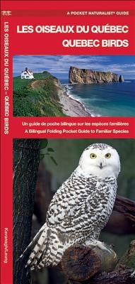 Les Oiseaux Du Québec/Quebec Birds by Kavanagh, James