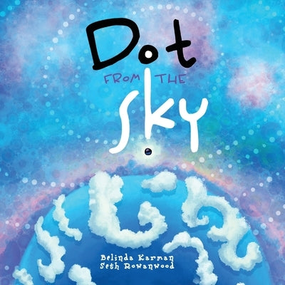 Dot from the Sky by Karman, Belinda