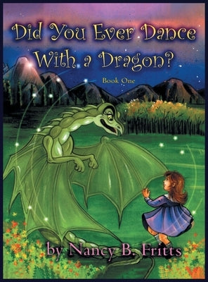 Did You Ever Dance With a Dragon? Book One by Saavedra, Nancy And Daniel