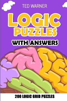 Logic Puzzles With Answers: Nawabari Puzzles - 200 Logic Grid Puzzles by Warner, Ted