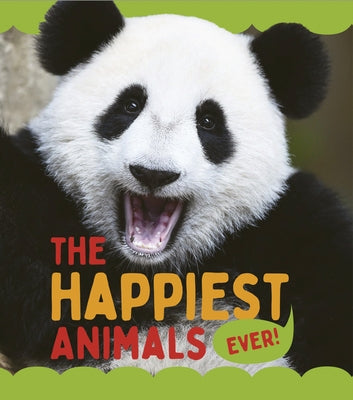 The Happiest Animals Ever by De La Bedoyere, Camilla