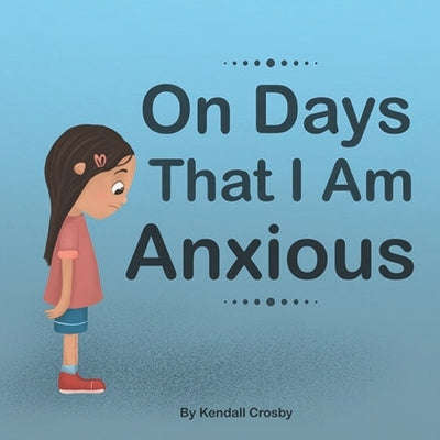 On Days That I Am Anxious by Pond, Amilia