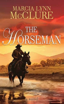 The Horseman by McClure, Marcia Lynn