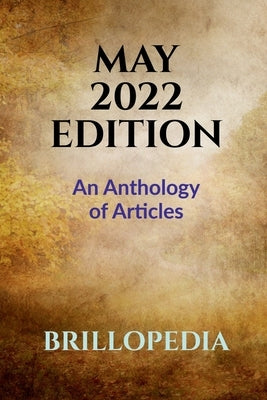 May 2022 Edition by Brillopedia