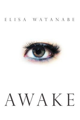 Awake by Watanabe, Elisa