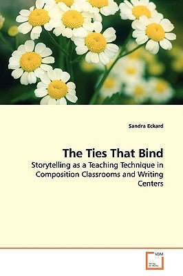 The Ties That Bind by Eckard, Sandra