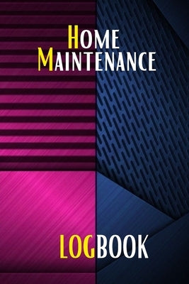 Home Maintenance Log: Gift Forr Homeowners with Premium Cover Planner Handyman To Keep Record of Maintenance for Date, Phone, Sketch Detail, by Apfel, Sasha