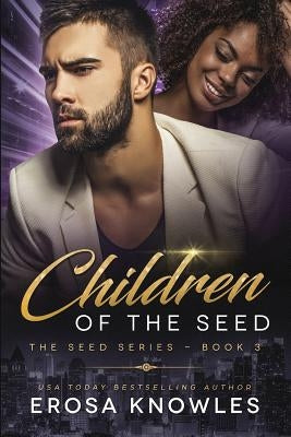 Children of the Seed by Knowles, Erosa