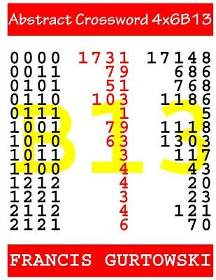 Abstract Crossword 4x6B13 by Gurtowski, Francis