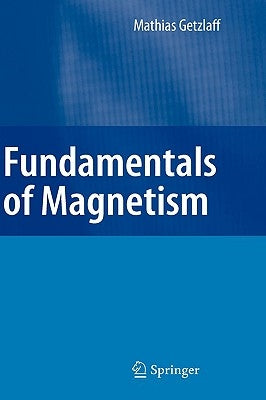 Fundamentals of Magnetism by Getzlaff, Mathias